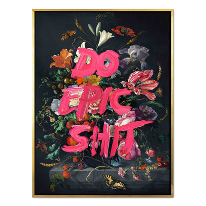DO EPIC SHIT | CANVAS