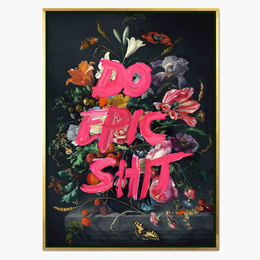 DO EPIC SHIT | CANVAS