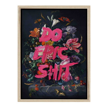 DO EPIC SHIT | CANVAS