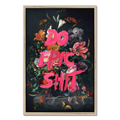 DO EPIC SHIT | CANVAS