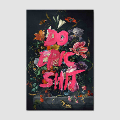 DO EPIC SHIT | CANVAS