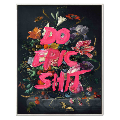 DO EPIC SHIT | CANVAS
