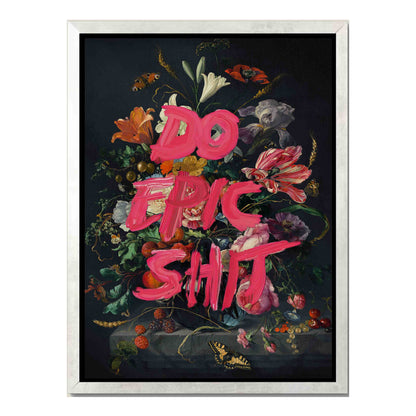 DO EPIC SHIT | CANVAS