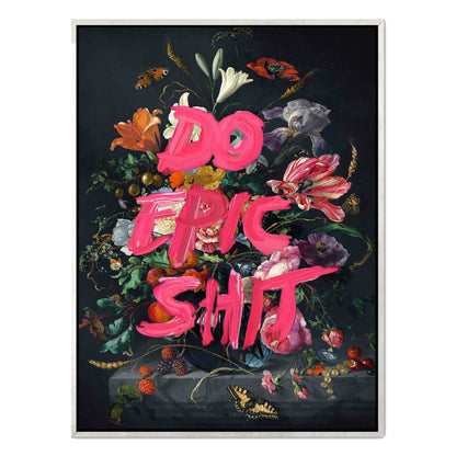DO EPIC SHIT | CANVAS