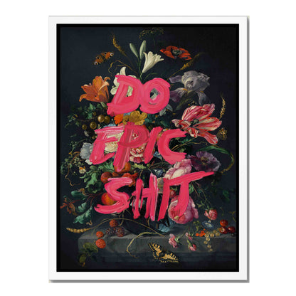 DO EPIC SHIT | CANVAS