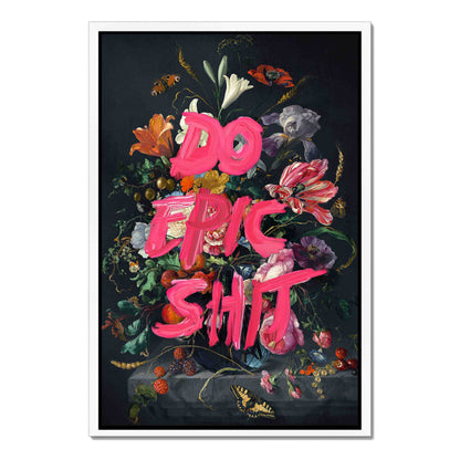 DO EPIC SHIT | CANVAS