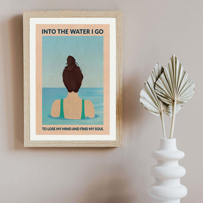 INTO THE WATER I GO | PRINT