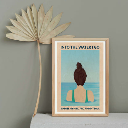 INTO THE WATER I GO | PRINT