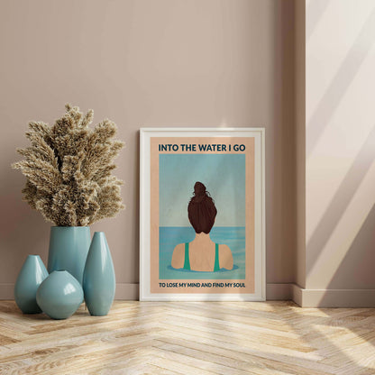 INTO THE WATER I GO | PRINT