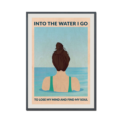 INTO THE WATER I GO | PRINT