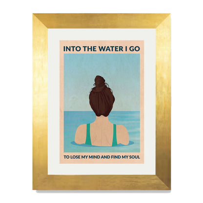 INTO THE WATER I GO | PRINT