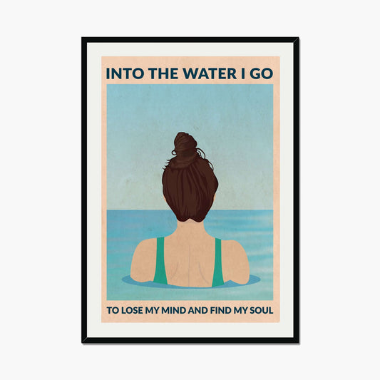 INTO THE WATER I GO | PRINT