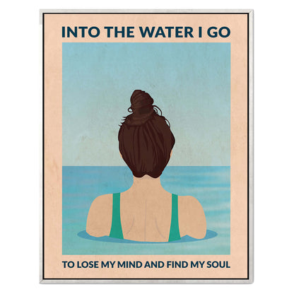 INTO THE WATER I GO | CANVAS