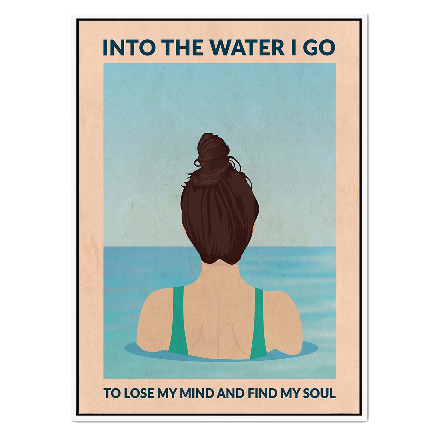 INTO THE WATER I GO | CANVAS