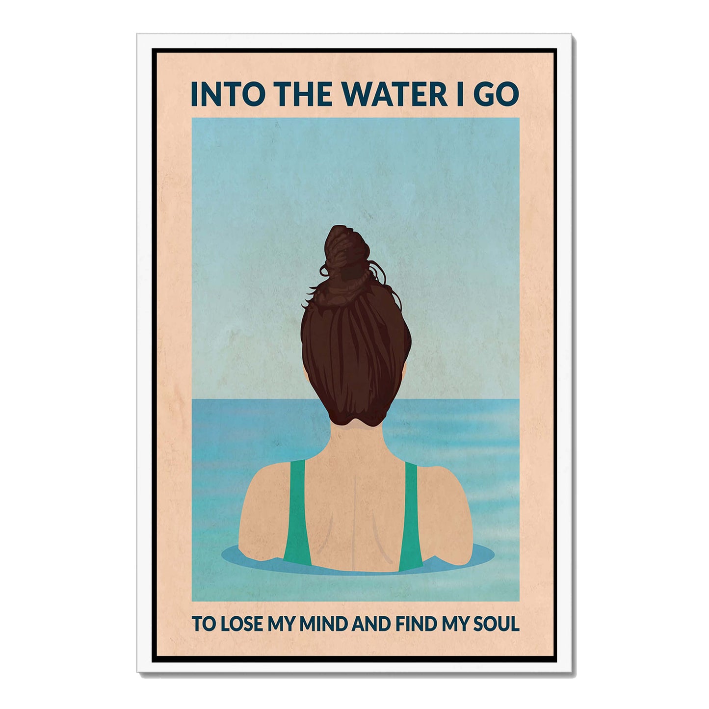 INTO THE WATER I GO | CANVAS