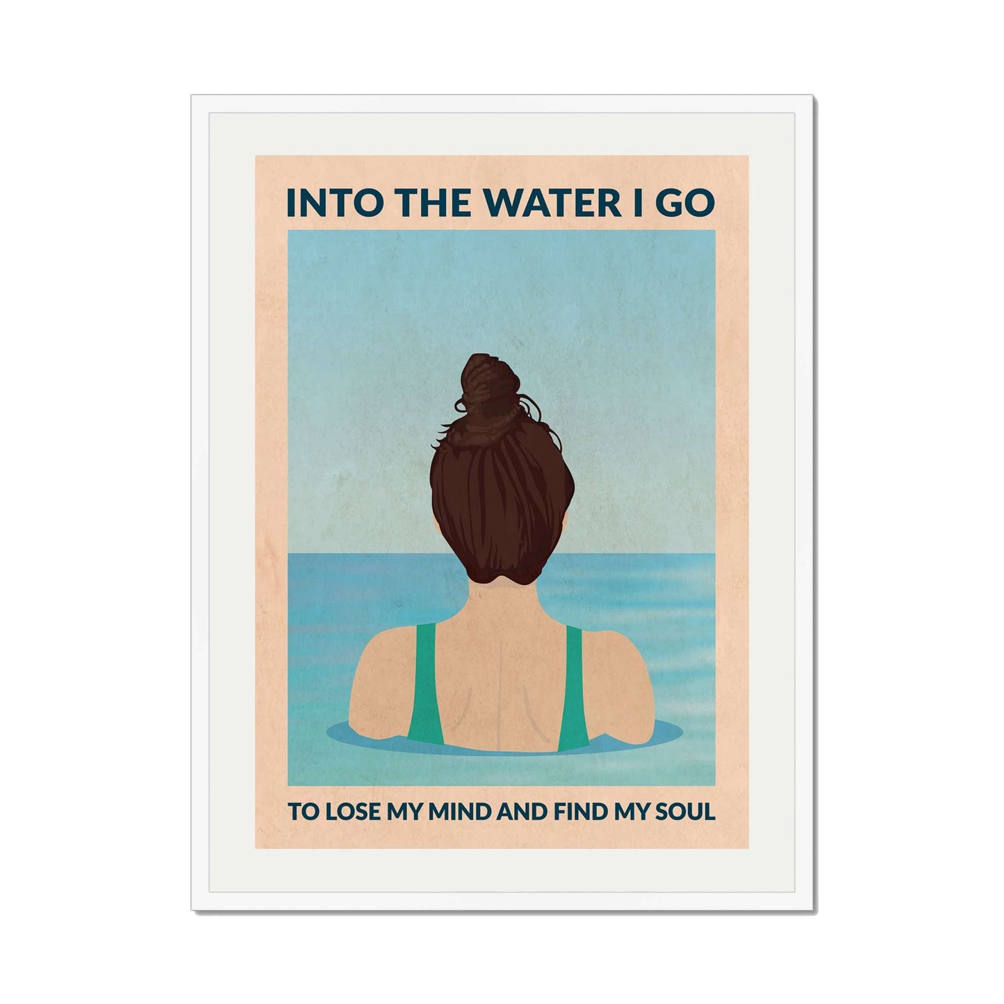 INTO THE WATER I GO | PRINT
