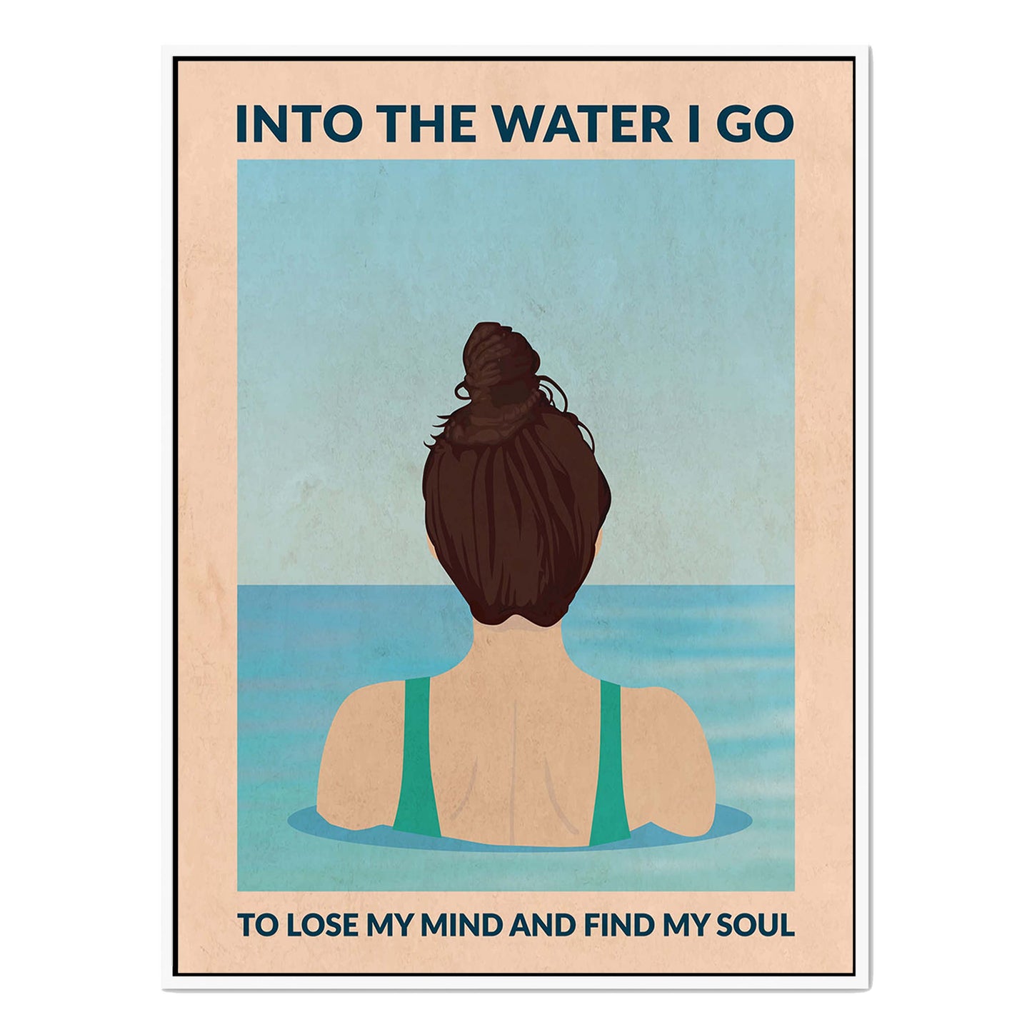INTO THE WATER I GO | CANVAS