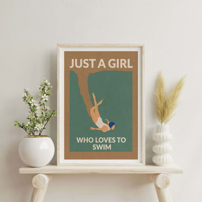 JUST A GIRL WHO LOVES TO SWIM | PRINT