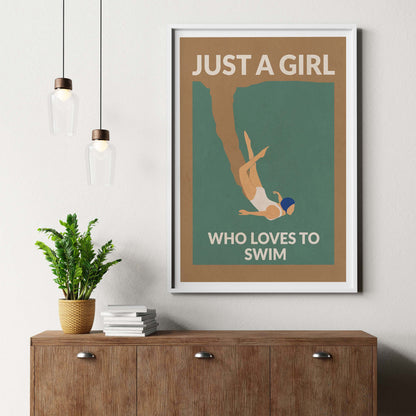JUST A GIRL WHO LOVES TO SWIM | PRINT