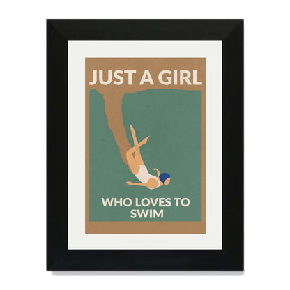 JUST A GIRL WHO LOVES TO SWIM | PRINT