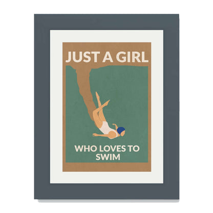 JUST A GIRL WHO LOVES TO SWIM | PRINT