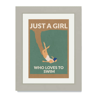 JUST A GIRL WHO LOVES TO SWIM | PRINT