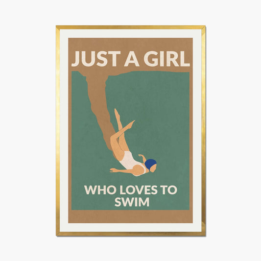 JUST A GIRL WHO LOVES TO SWIM | PRINT