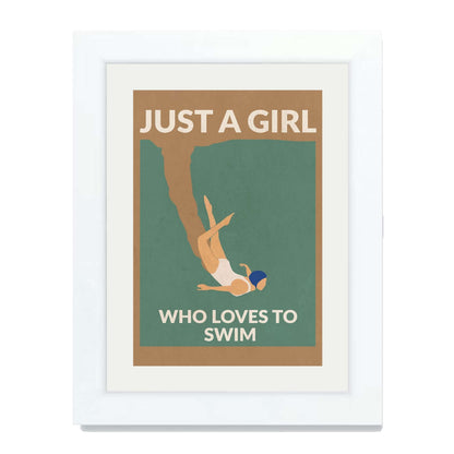 JUST A GIRL WHO LOVES TO SWIM | PRINT
