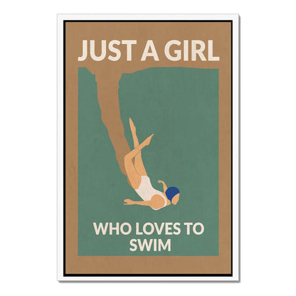 JUST A GIRL WHO LOVES TO SWIM | CANVAS