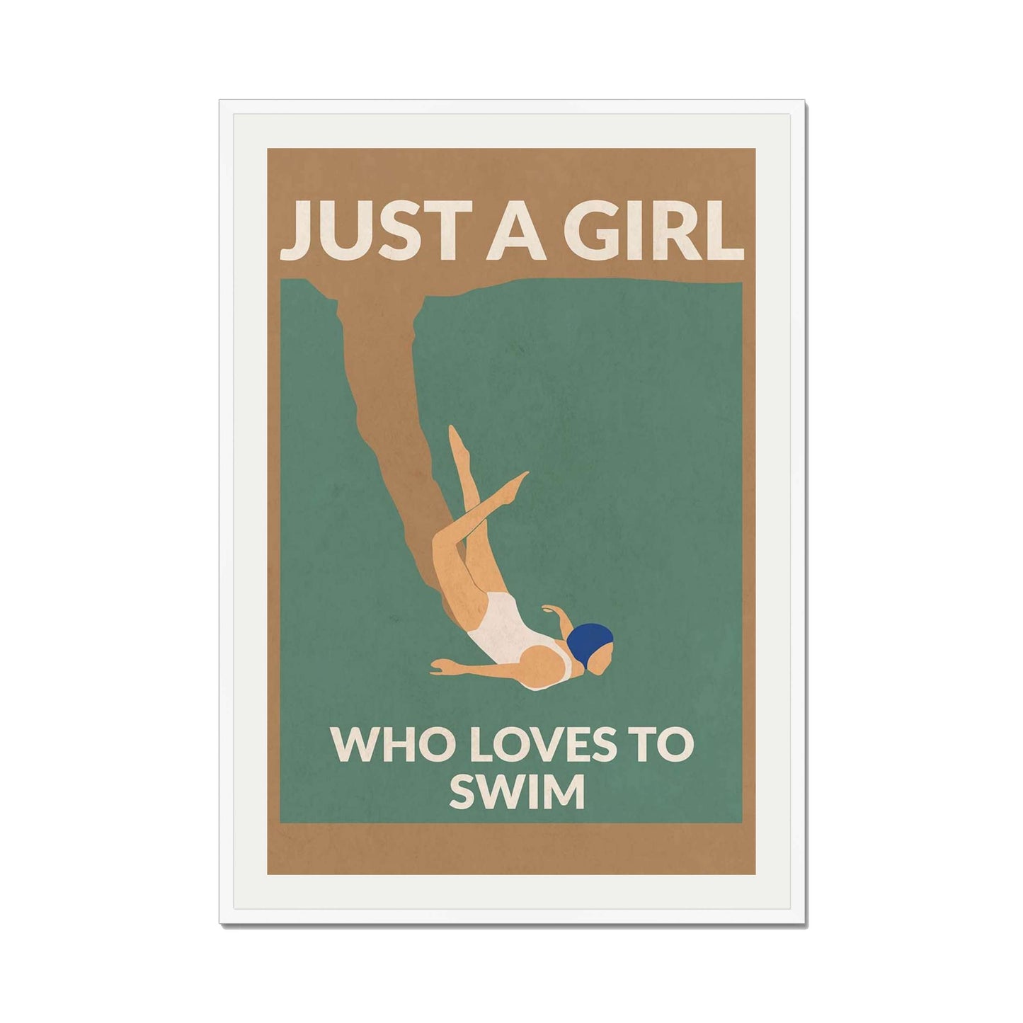 JUST A GIRL WHO LOVES TO SWIM | PRINT