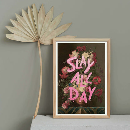 SLAY ALL DAY | PRINT