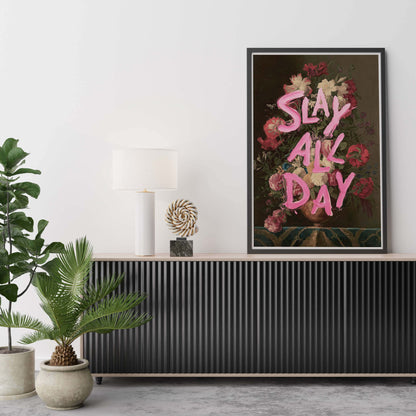 SLAY ALL DAY | PRINT