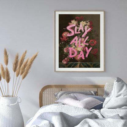 SLAY ALL DAY | PRINT