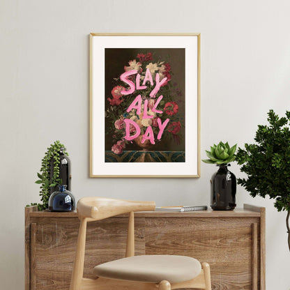 SLAY ALL DAY | PRINT