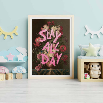 SLAY ALL DAY | PRINT