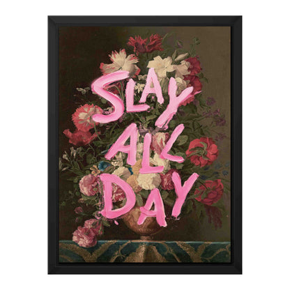 SLAY ALL DAY | CANVAS