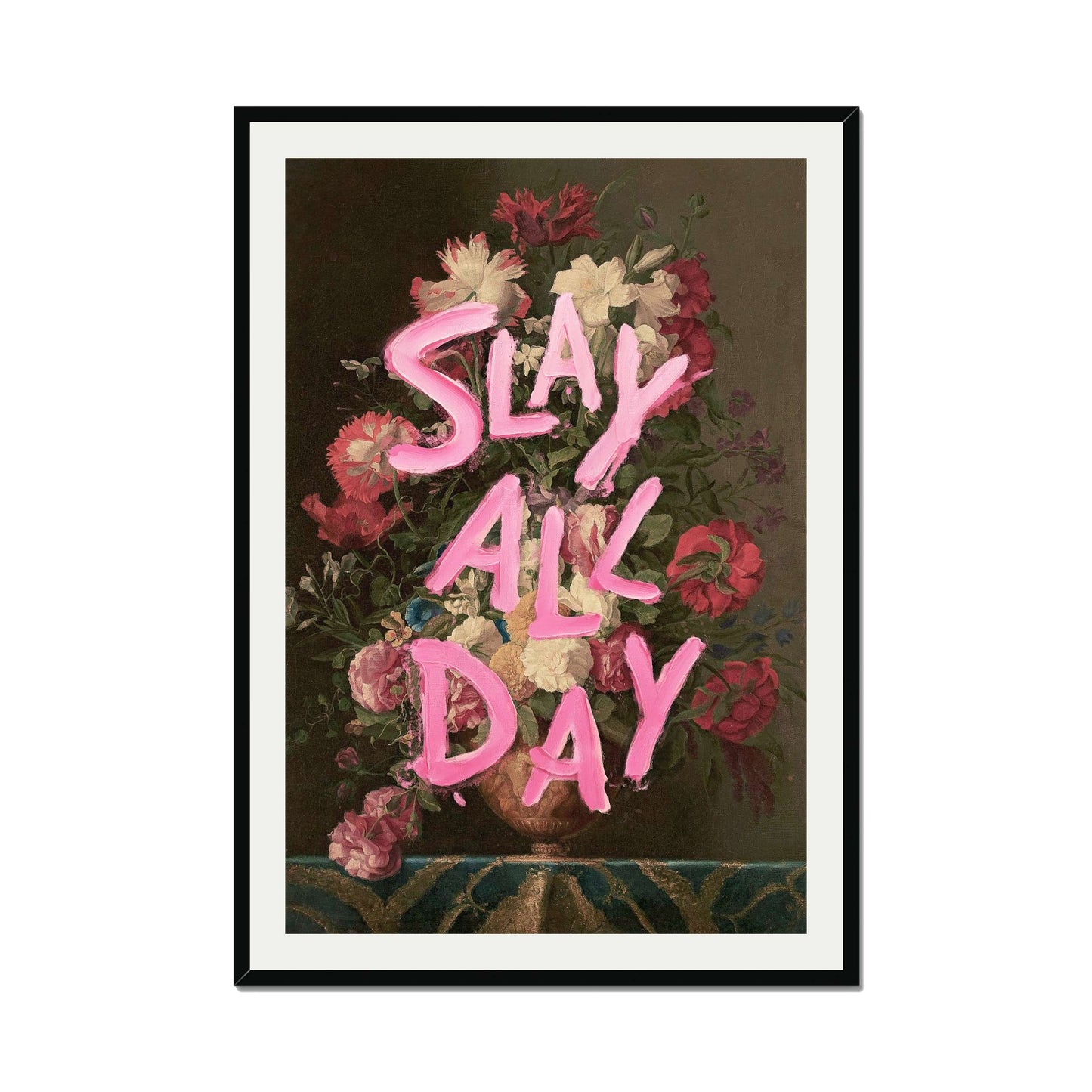 SLAY ALL DAY | PRINT