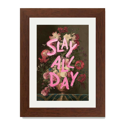 SLAY ALL DAY | PRINT
