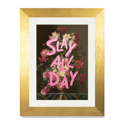 SLAY ALL DAY | PRINT
