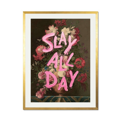 SLAY ALL DAY | PRINT