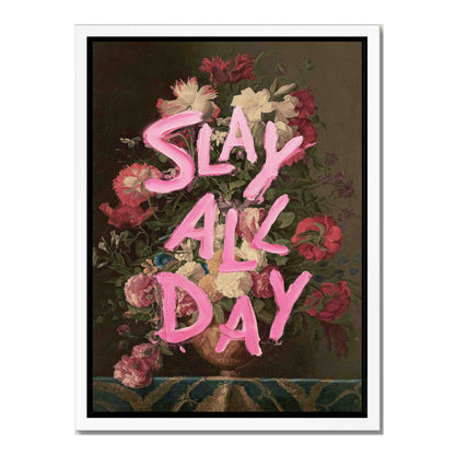 SLAY ALL DAY | CANVAS