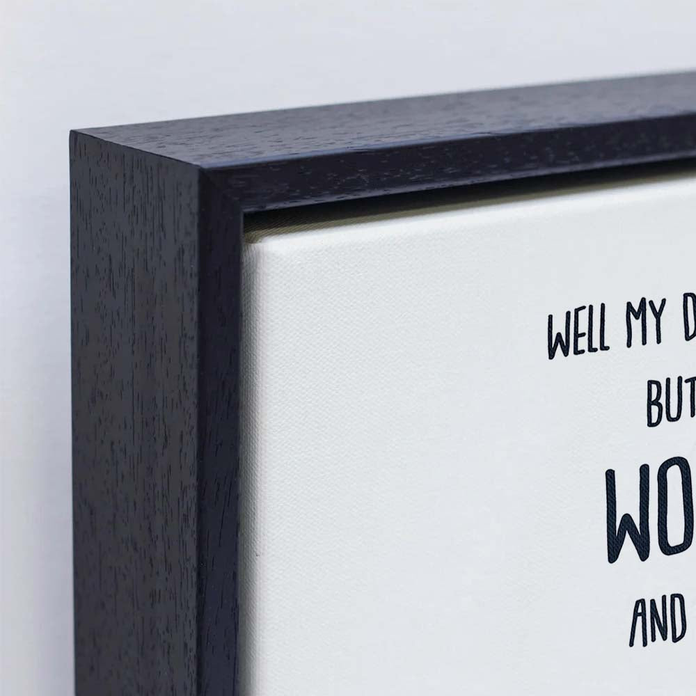 WELL MY DARLING | CANVAS
